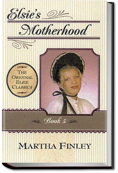 Elsie's Motherhood | Martha Finley